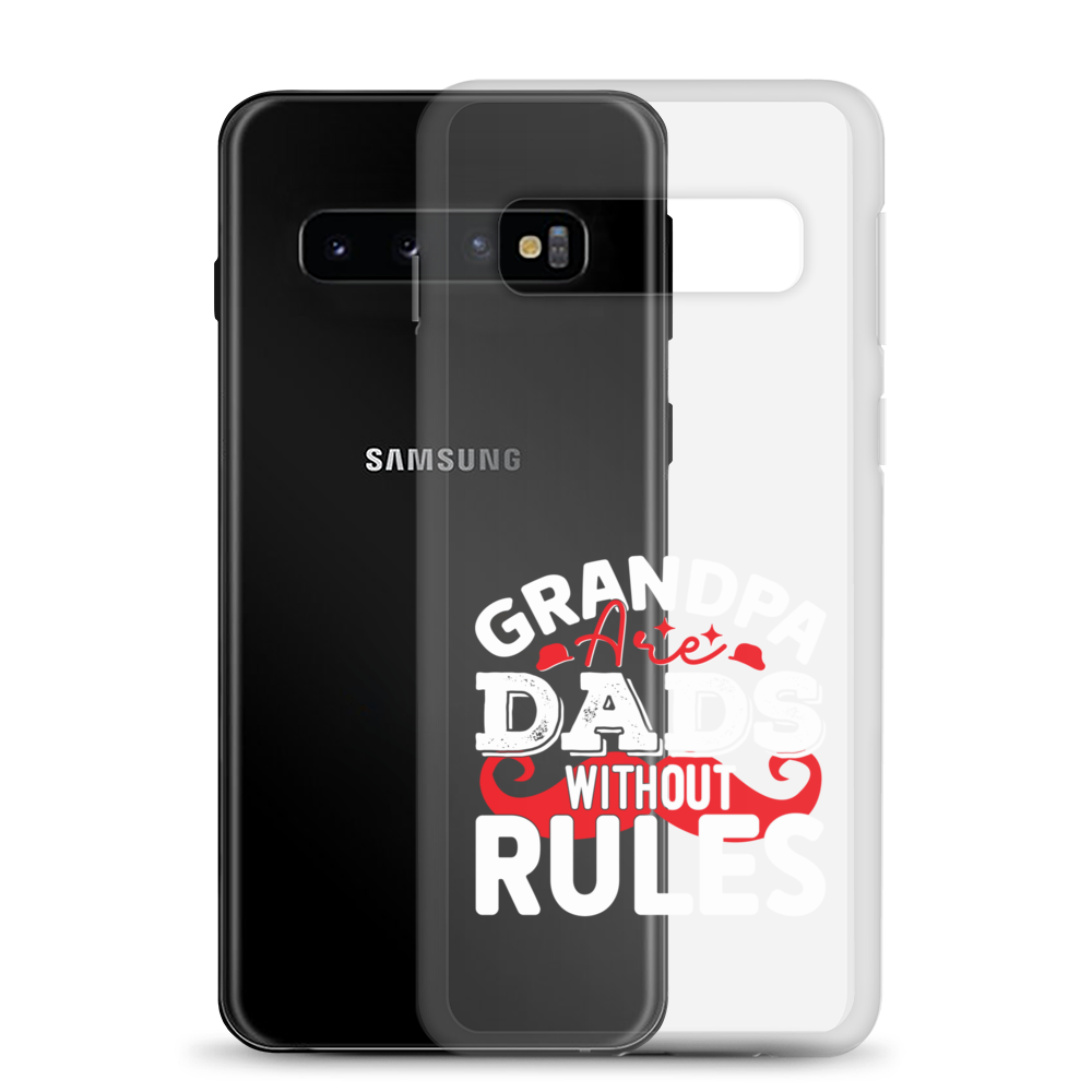 Grandpa Are Dads Without Rules Clear Case for Samsung®