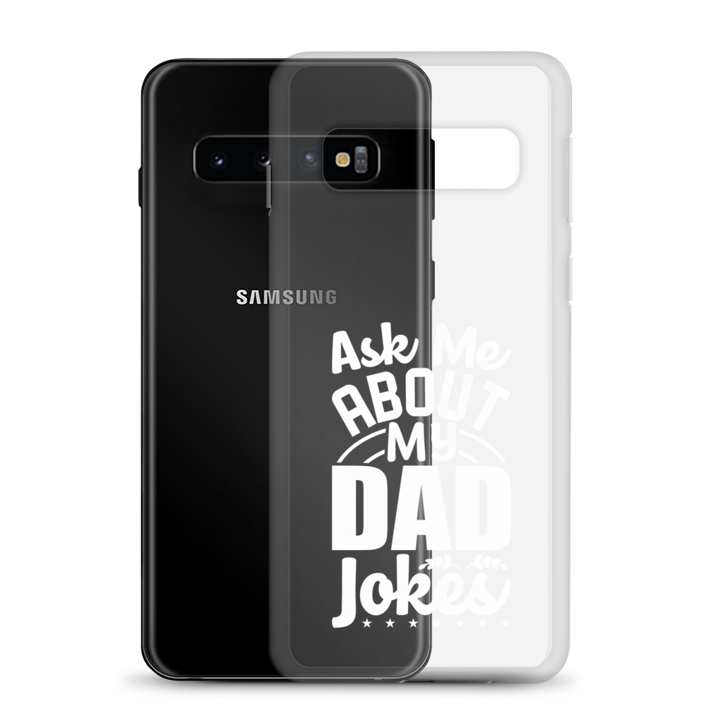 Ask Me About My Dad Jokes Clear Case for Samsung®