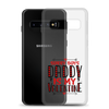 Sorry Boys Daddy is My Valentine Clear Case for Samsung®