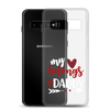 My Heart Belongs To Daddy Clear Case for Samsung®