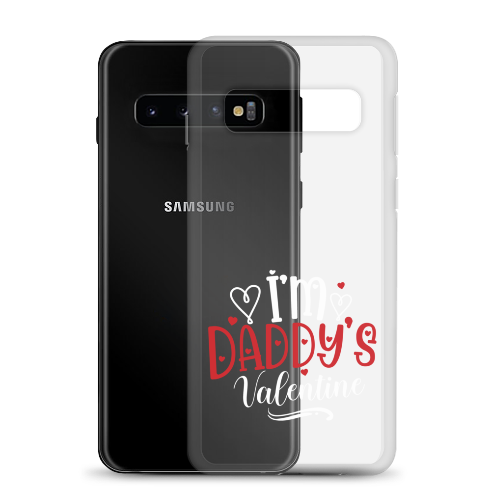 I'm Daddy's Valentine Clear Case for Samsung®