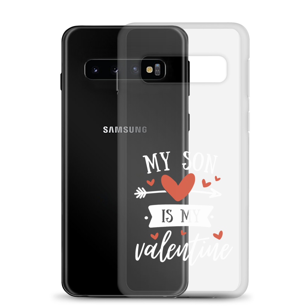 My Son Is My Valentine Clear Case for Samsung®