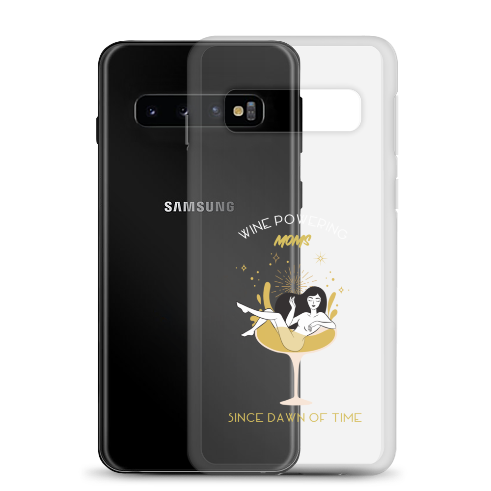 Wine Powering Moms Since Dawn Of Time Clear Case for Samsung®