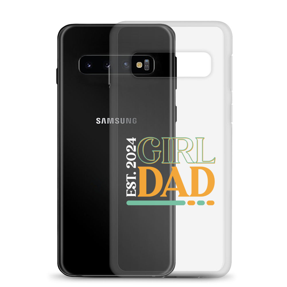 Girl Dad Est. 2024 Clear Case for Samsung®