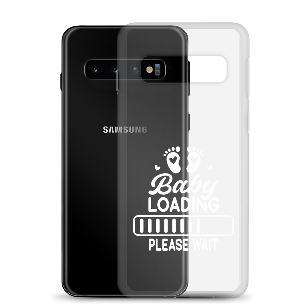 Baby Loading....Please Wait Clear Case for Samsung®