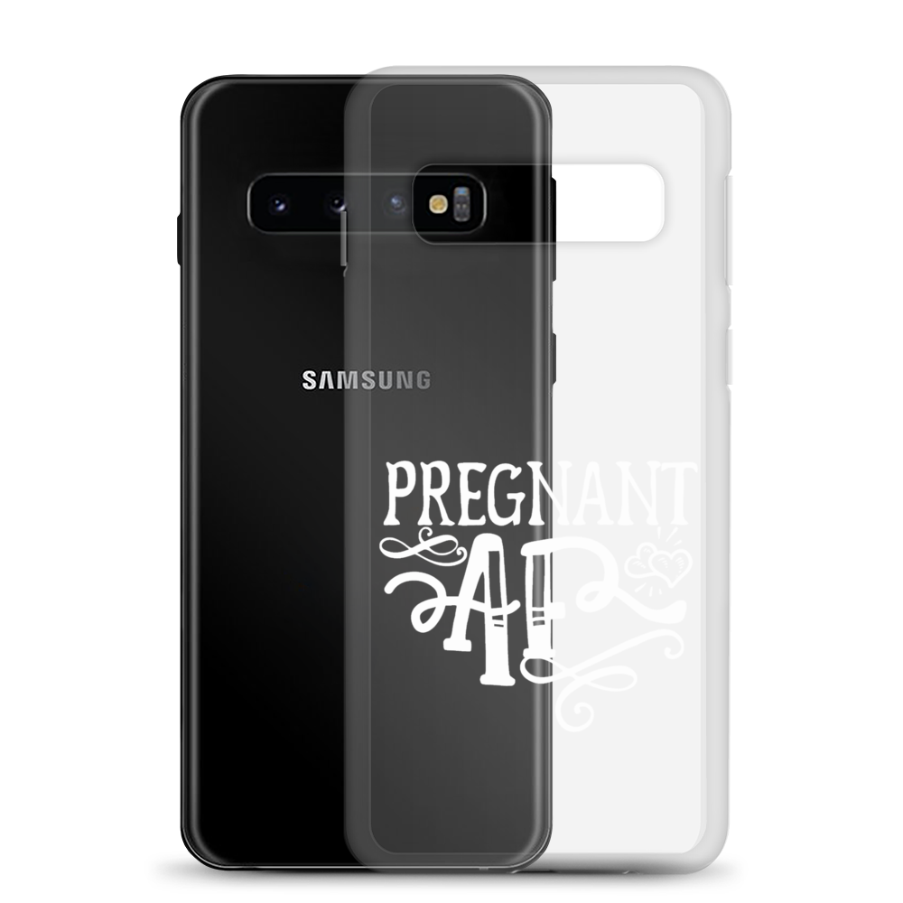 Pregnant AF Clear Case for Samsung®