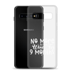 No More Wine For 9 Months Clear Case for Samsung®