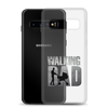 The Walking Dad Clear Case for Samsung®