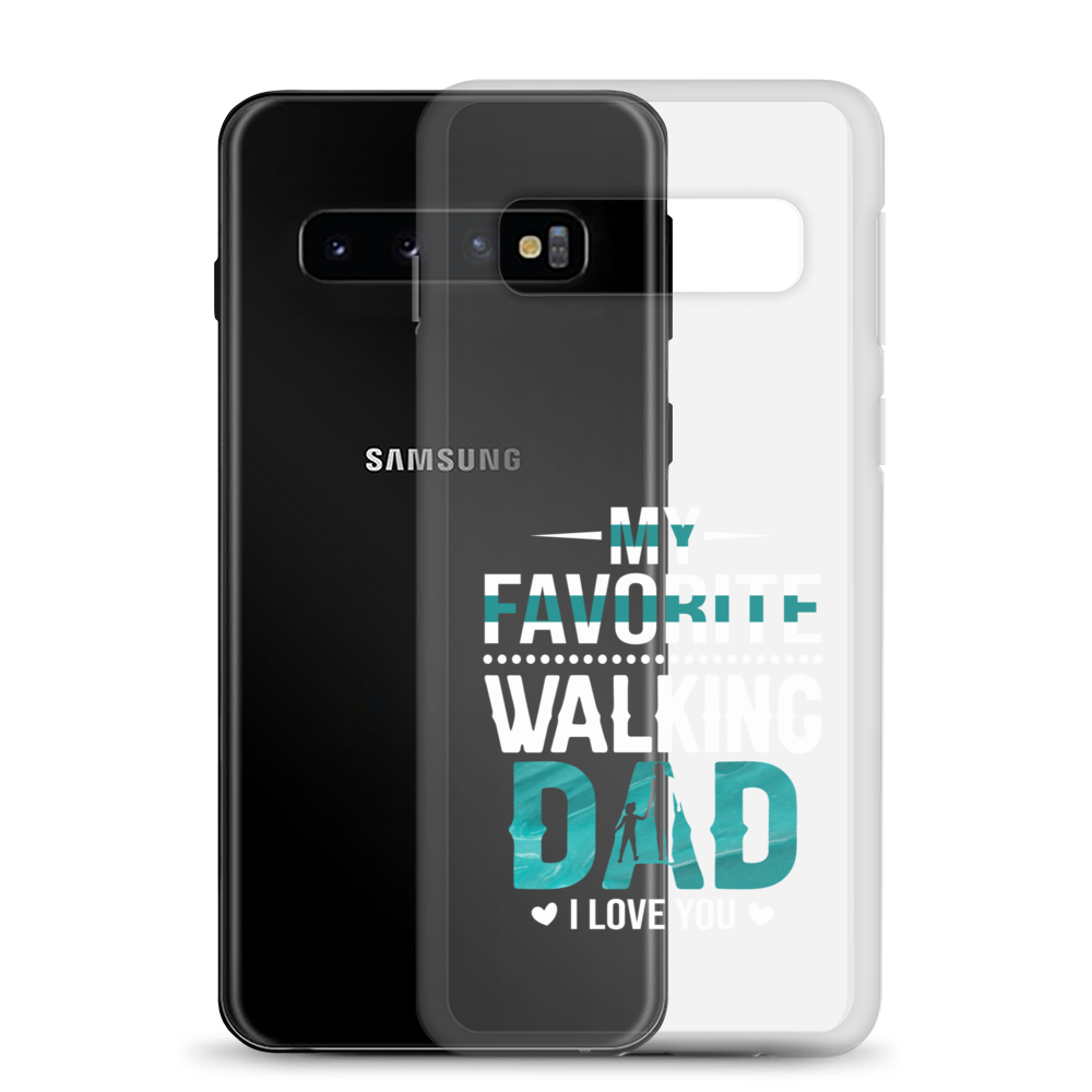 My Favorite Walking Dad, I Love You Clear Case for Samsung®