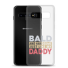 Bald And Handsome Just Like My Daddy Clear Case for Samsung®