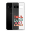 Your Dad Is My Cardio Clear Case for Samsung®