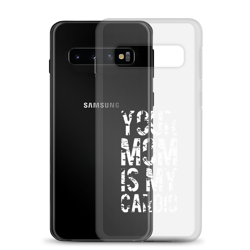 Your Mom Is My Cardio Clear Case for Samsung®