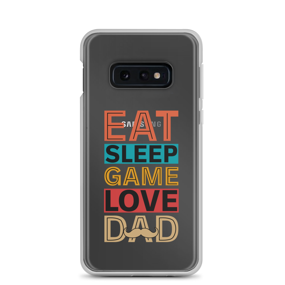 Eat Sleep Game Love Dad Clear Case for Samsung®