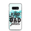 King Of The Dad Jokes Clear Case for Samsung®