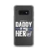 Daddy Is My Hero Clear Case for Samsung®