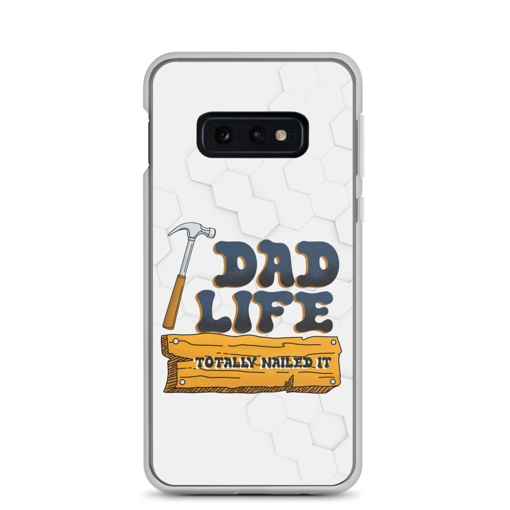 Dad Life totally Nailed It Clear Case for Samsung®