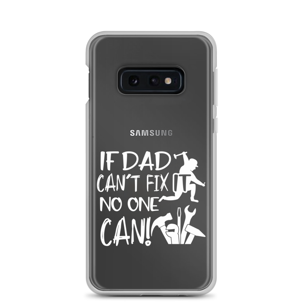 If Dad Can't Fix It No One Can! Clear Case for Samsung®