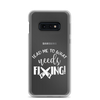 Lead Me To What Needs Fixing! Clear Case for Samsung®