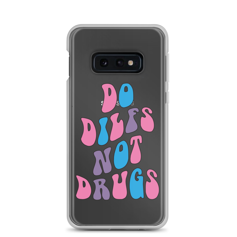 Do Dilfs Not Drugs Clear Case for Samsung®