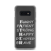 Funny Patient Strong Happy Devoted Brave Clear Case for Samsung®