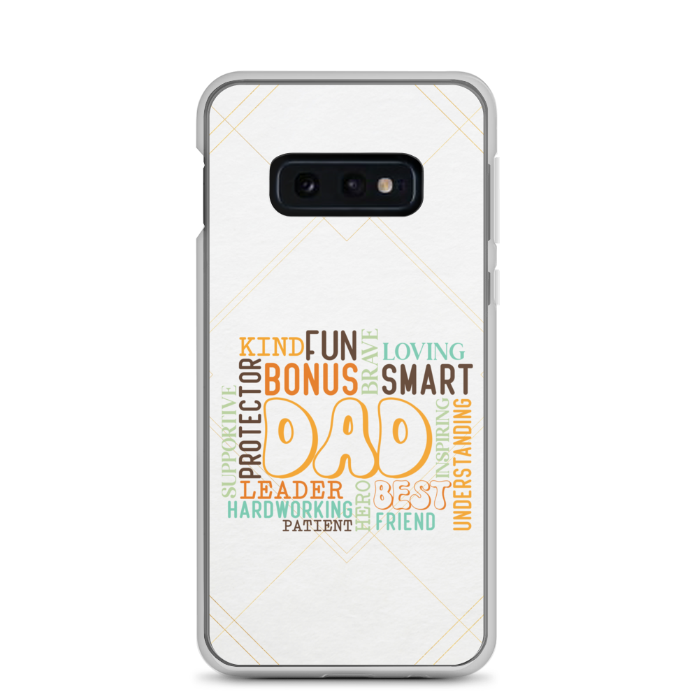 Kind Fun Brave Loving Bonus Smart Inspiring Understanding Best Friend Hero Patient Leader Hardworking Supportive Protector Dad Clear Case for Samsung®