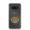 Best Dad Ever Clear Case for Samsung®