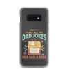 I Keep All My Dad Jokes In A Dad A Base Clear Case for Samsung®