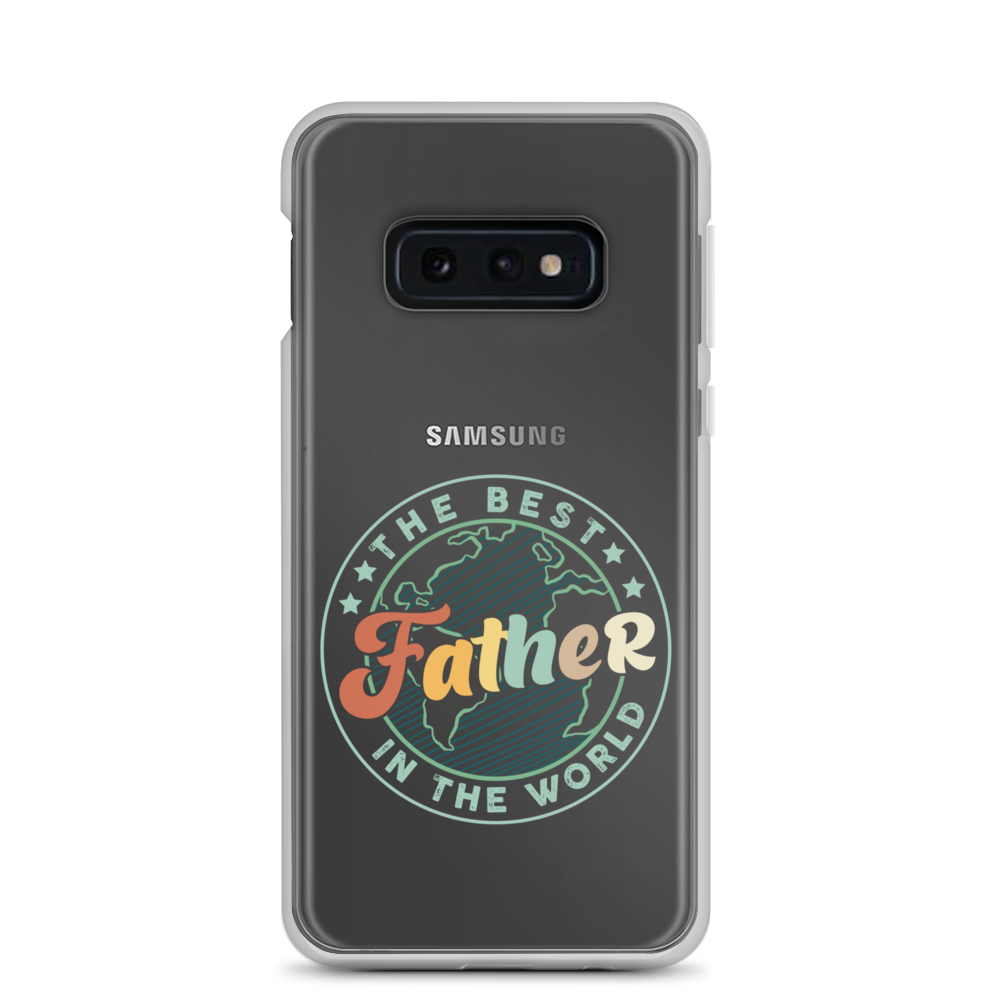 The Best Father In The World Clear Case for Samsung®