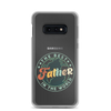 The Best Father In The World Clear Case for Samsung®