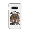 My Dad Rocks Clear Case for Samsung®