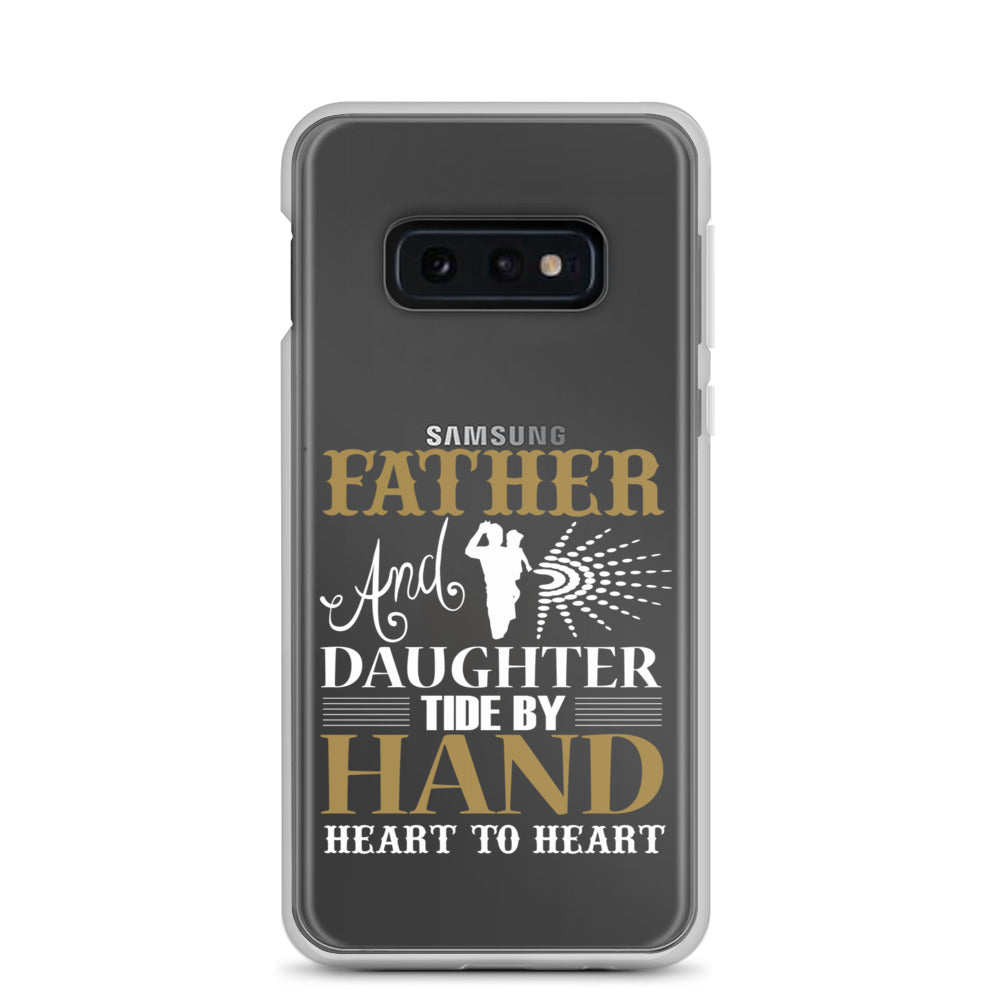 Father And Daughter Tide By Hand Heart To Heart Clear Case for Samsung®