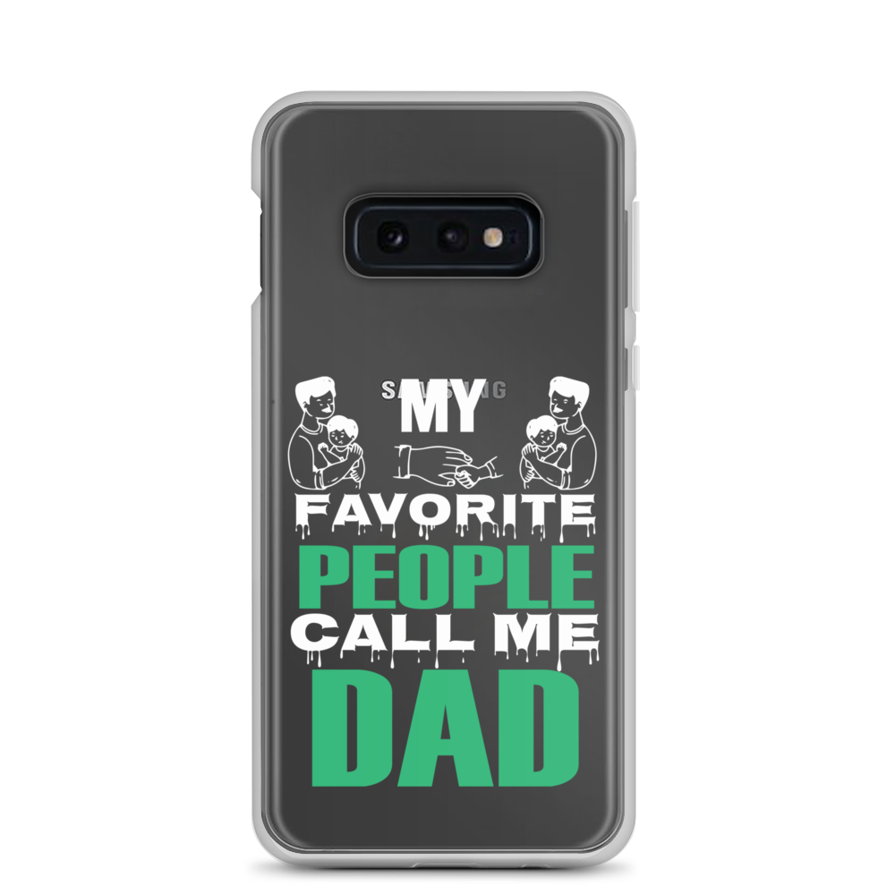 My Favorite People Call Me Dad Clear Case for Samsung®