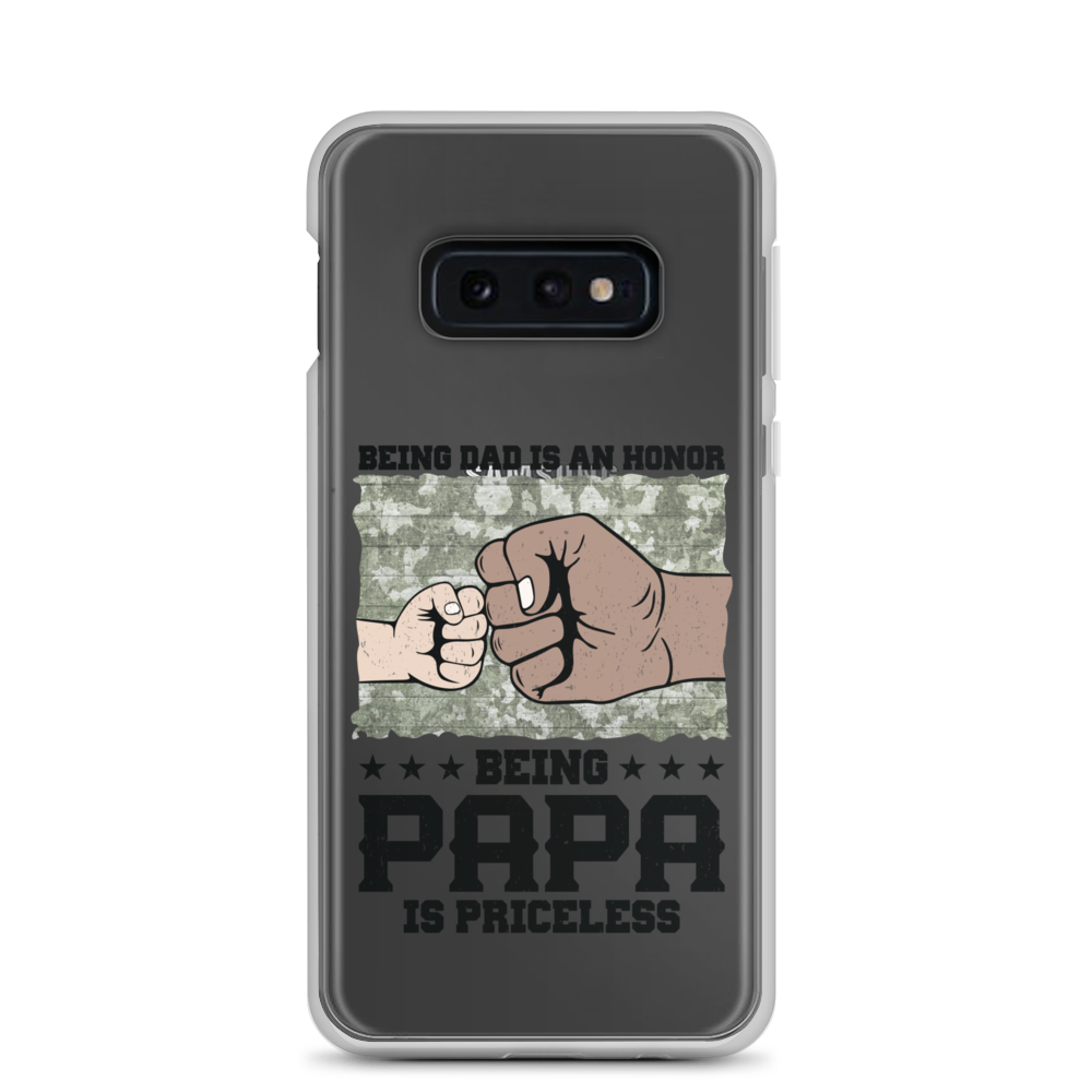 Being Dad Is An Honor Being Papa Is Priceless Clear Case for Samsung®