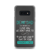 Dear Dad I Love How We Don't Have To Say Out Loud That I'm Your Favorite Child Clear Case for Samsung®