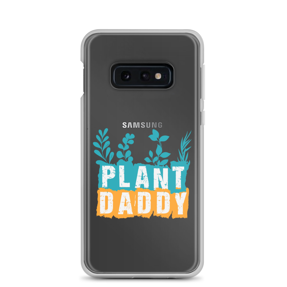 Plant Daddy Clear Case for Samsung®