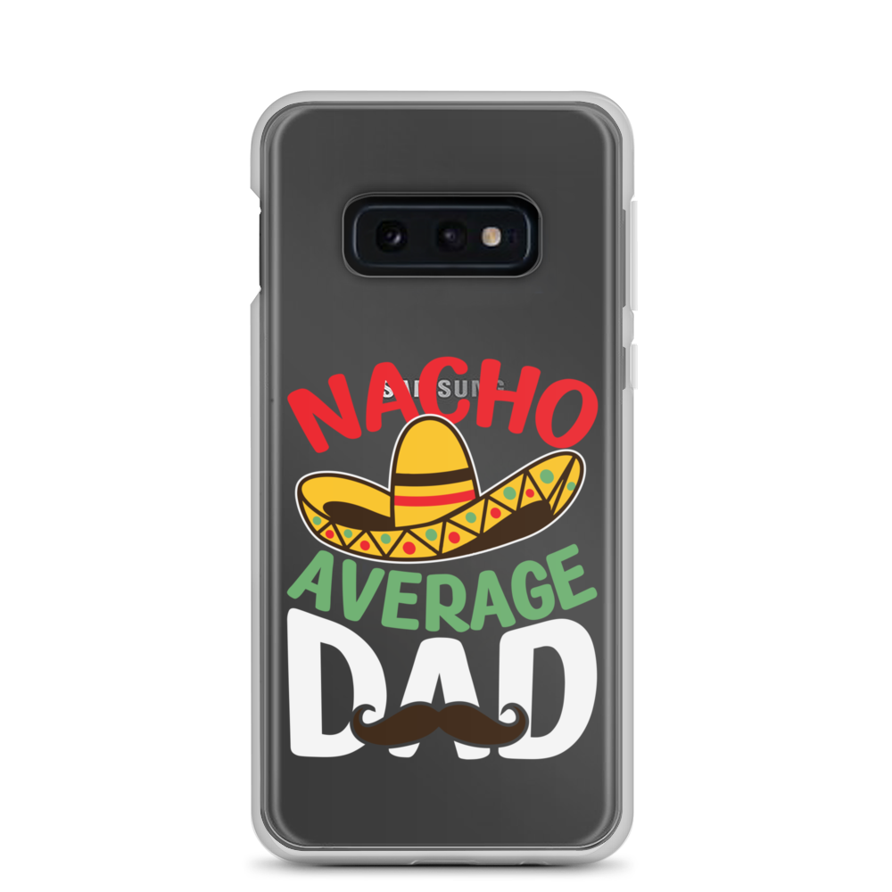 Nacho Average Dad Clear Case for Samsung®