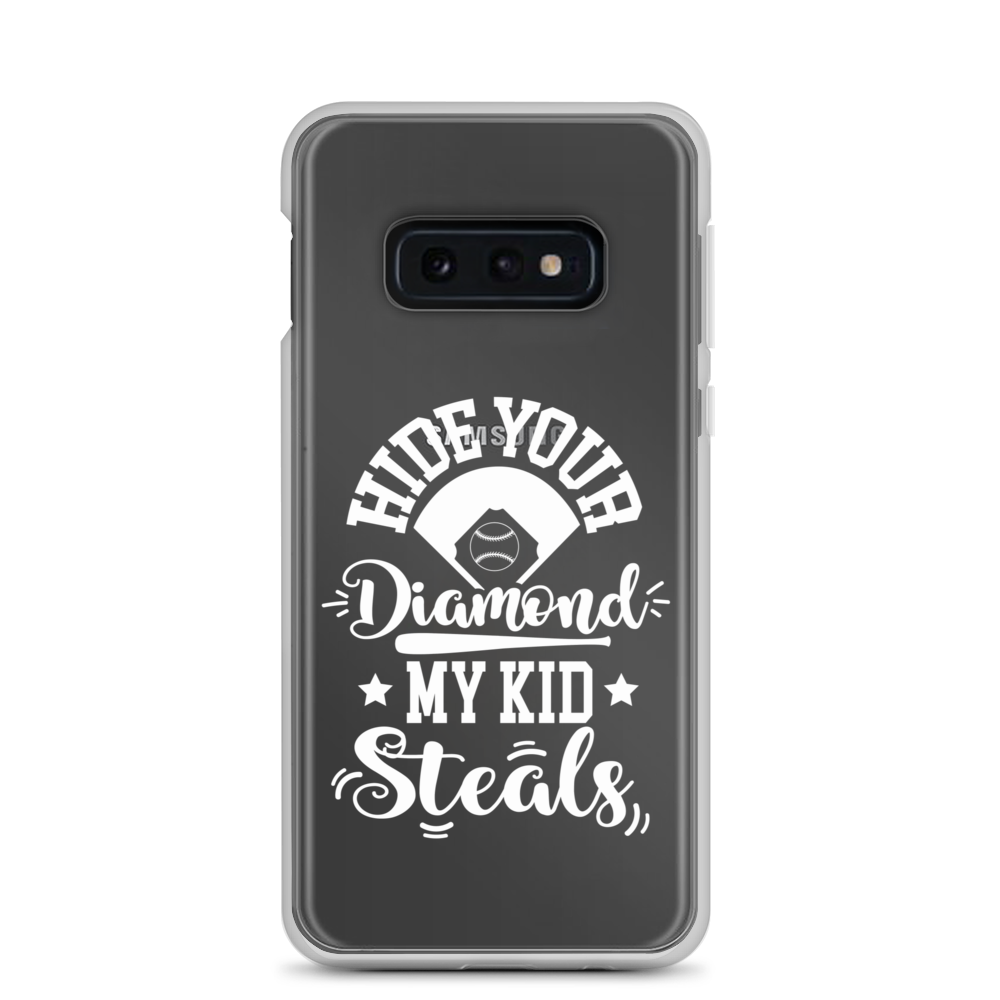 Hide Your Diamond My Kid Steals Clear Case for Samsung®