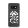 Hide Your Diamond My Kid Steals Clear Case for Samsung®