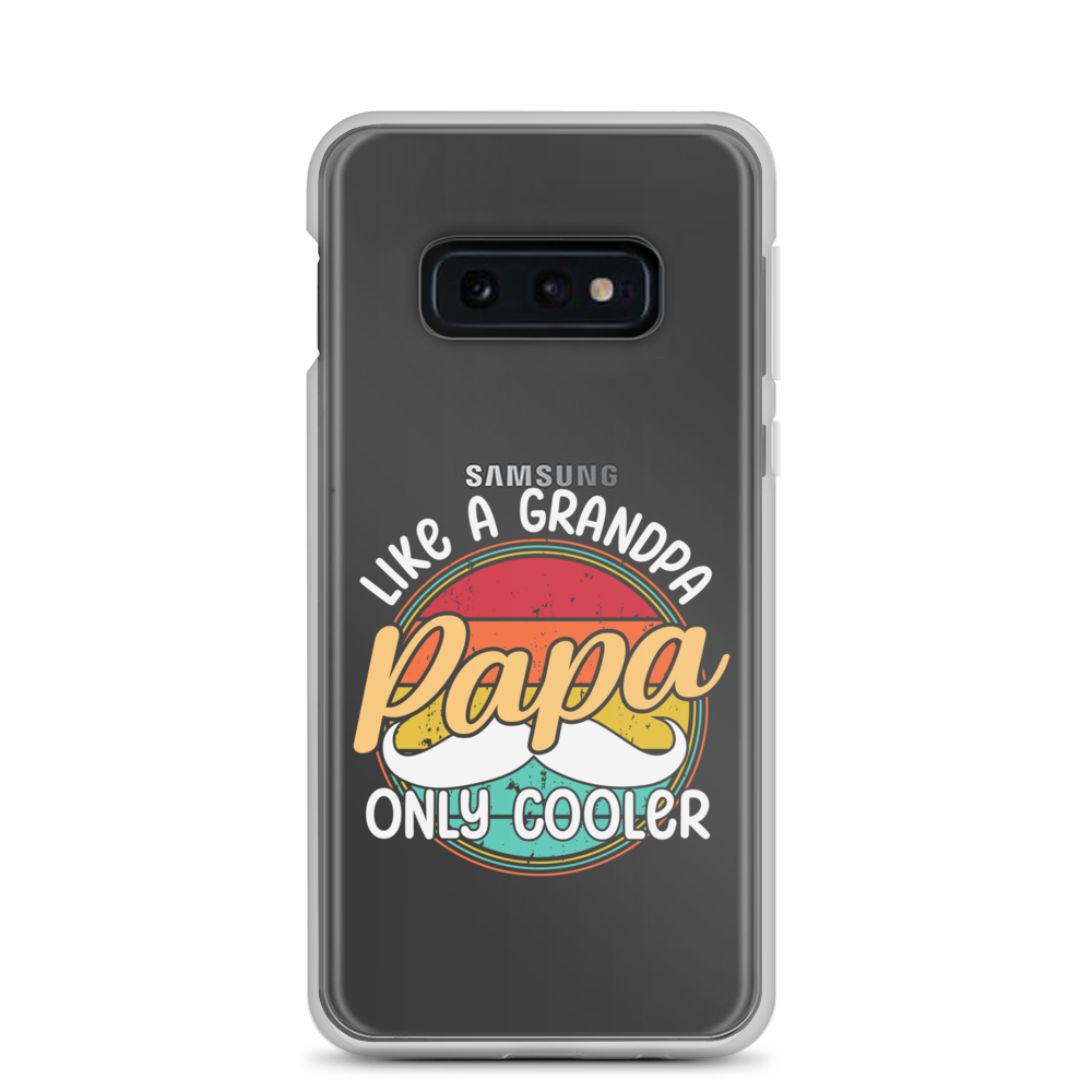 Papa Like A Grandpa Only Cooler Clear Case for Samsung®