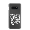 I'm Not The Step Dad I'm Just The Dad That Stepped Up Clear Case for Samsung®