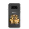 Dad Is My Name Fishing Is My Game Clear Case for Samsung®