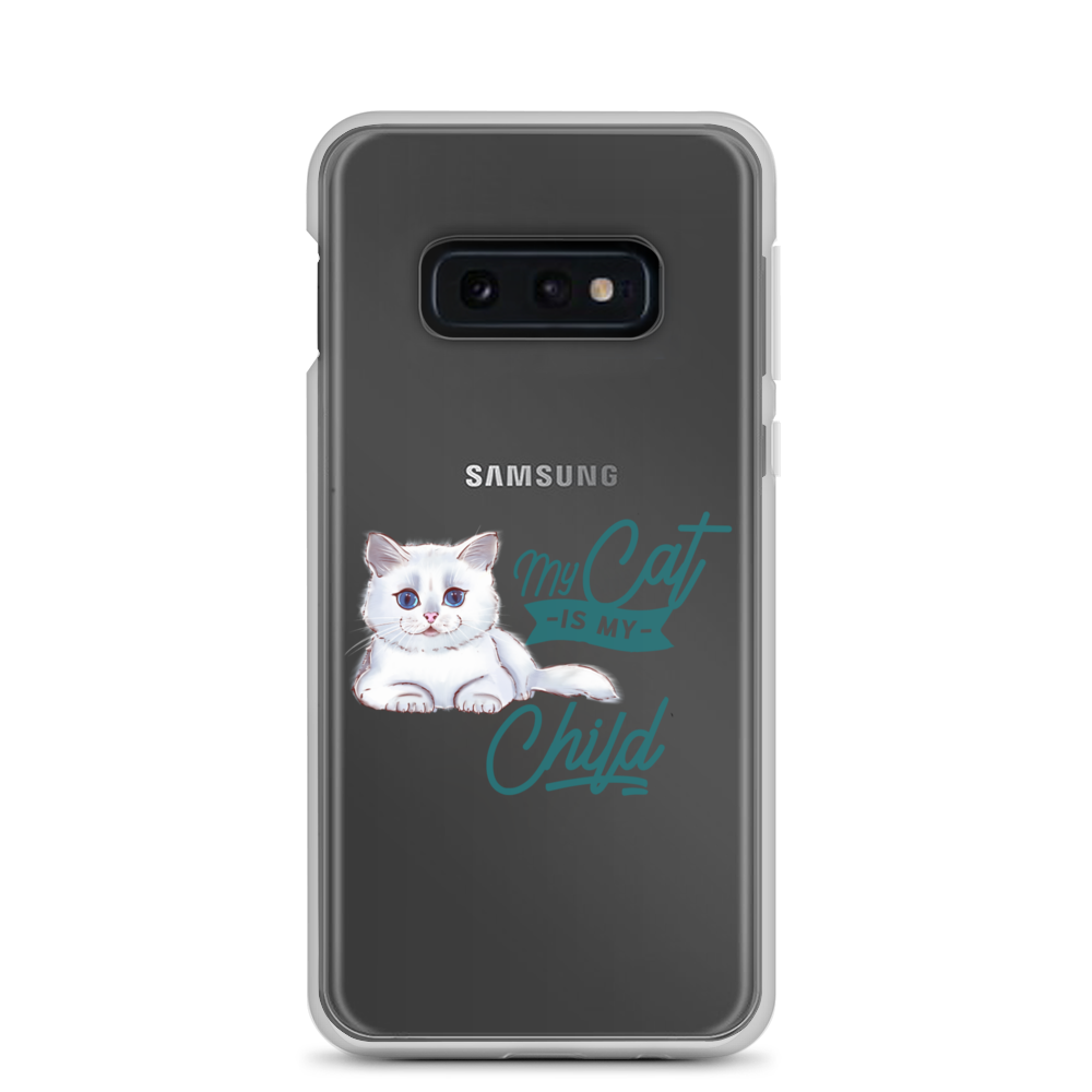 My Cat Is My Child Clear Case for Samsung®