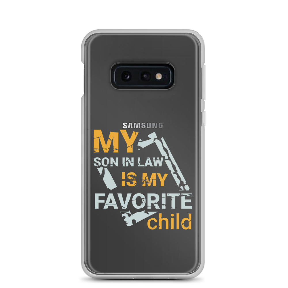 My Son-In-Law Is My Favorite Child Clear Case for Samsung®