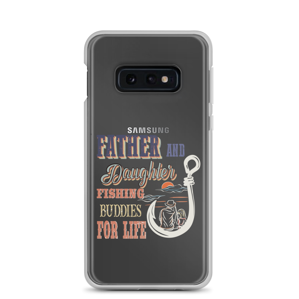 Father And Daughter Fishing Buddies For Life Clear Case for Samsung®