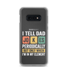 I Tell Dad Jokes Periodically When I'm In My Element Clear Case for Samsung®