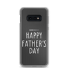 Happy Father's Day Clear Case for Samsung®