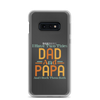 I Have Two Titles Dad And Papa And I Rock Them Both Clear Case for Samsung®