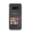 Bad Moms Club Clear Case for Samsung®