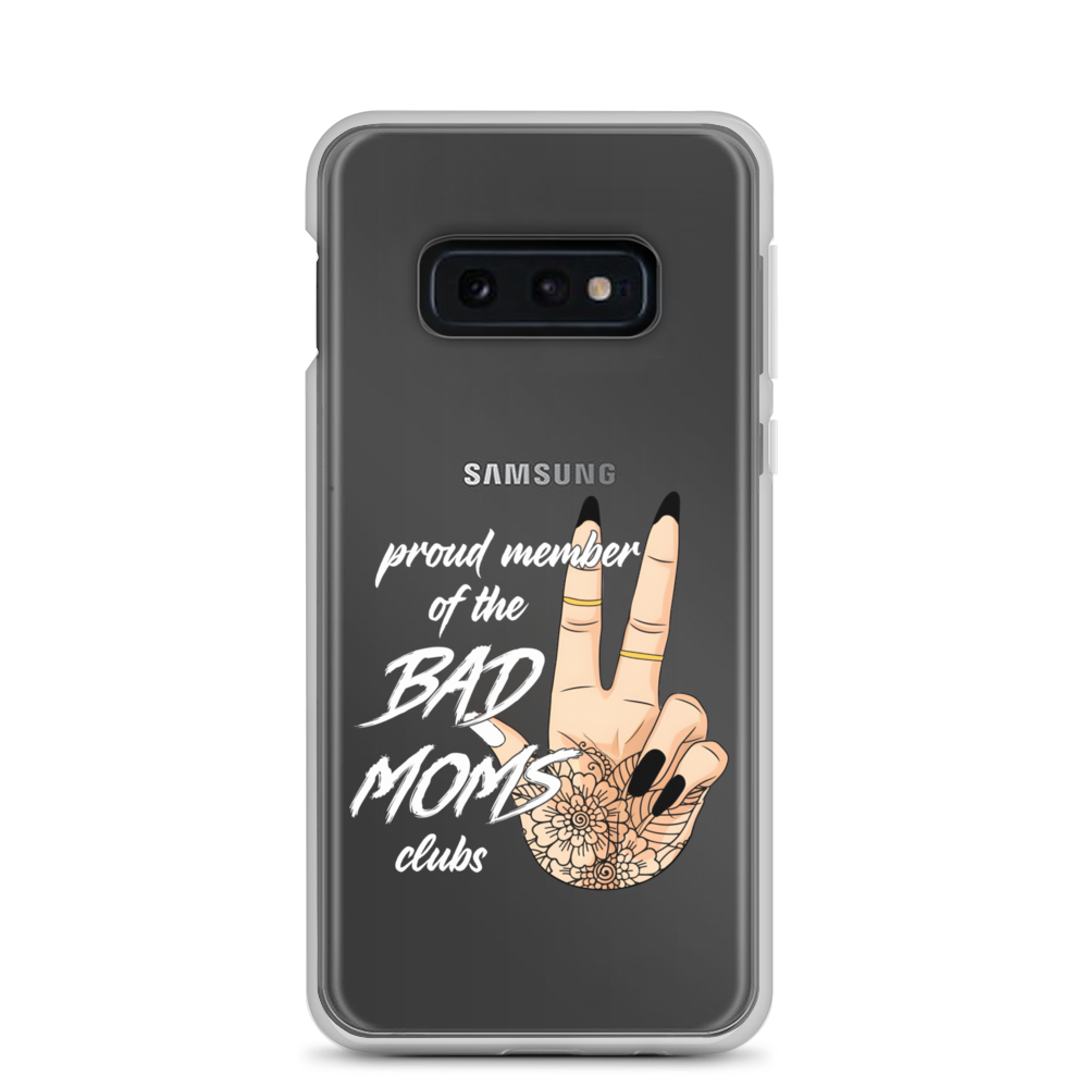 Proud Member Of The Bad Moms ClubClear Case for Samsung®