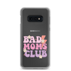 Bad Moms Club Clear Case for Samsung®